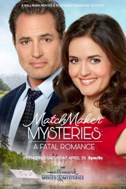 MatchMaker Mysteries: A Fatal Romance MatchMaker Mysteries: A Fatal Romance