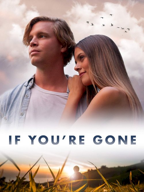 If You're Gone If You're Gone