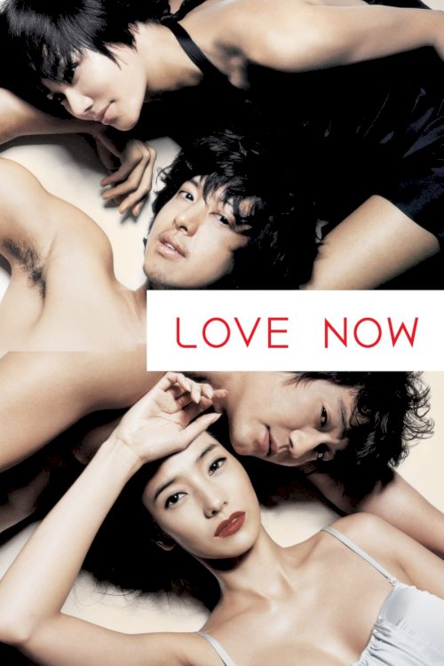 Love Now Love Now