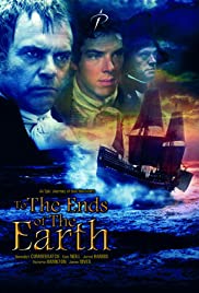 To the Ends of the Earth To the Ends of the Earth