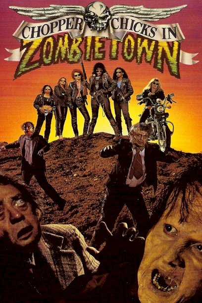 Chopper Chicks in Zombietown Chopper Chicks in Zombietown