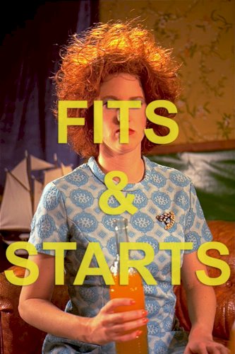Fits & Starts Fits & Starts