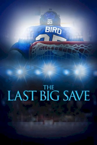 The Last Big Save The Last Big Save