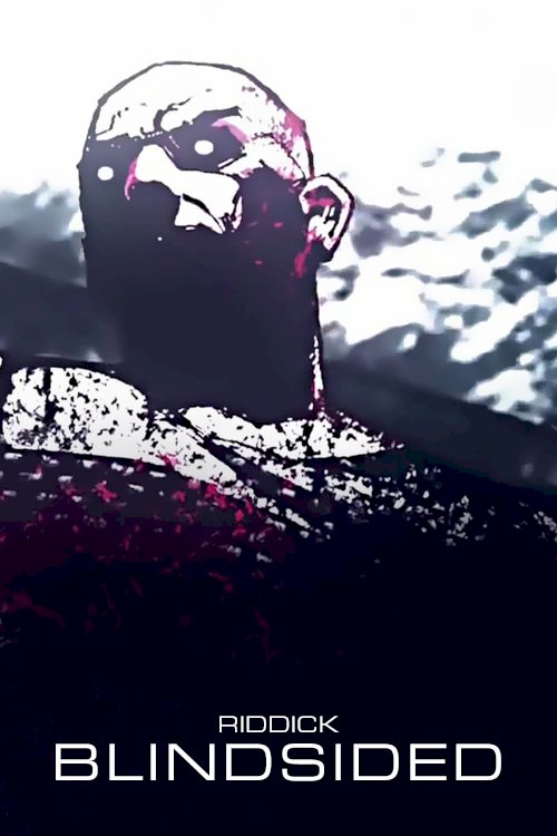 Riddick: Blindsided Riddick: Blindsided