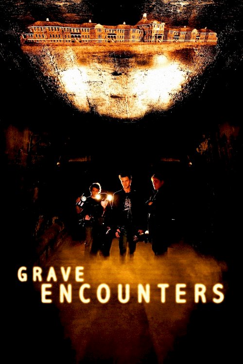 Grave Encounters Grave Encounters