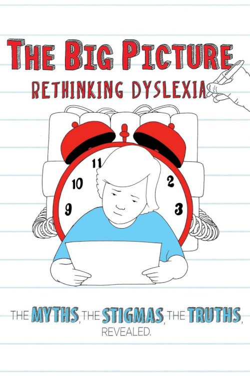 The Big Picture: Rethinking Dyslexia
