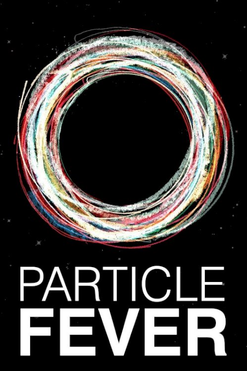 Particle Fever Particle Fever