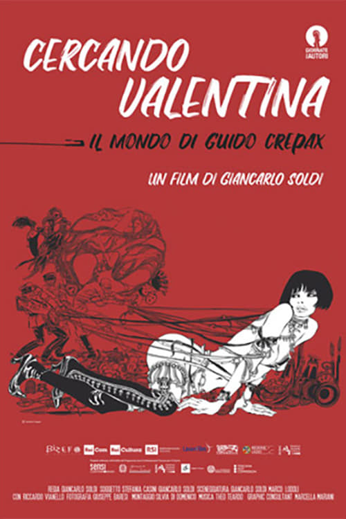 Searching for Valentina: The World of Guido Crepax Searching for Valentina: The World of Guido Crepax