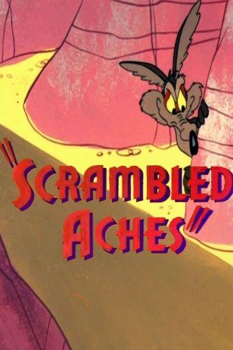 Scrambled Aches Scrambled Aches