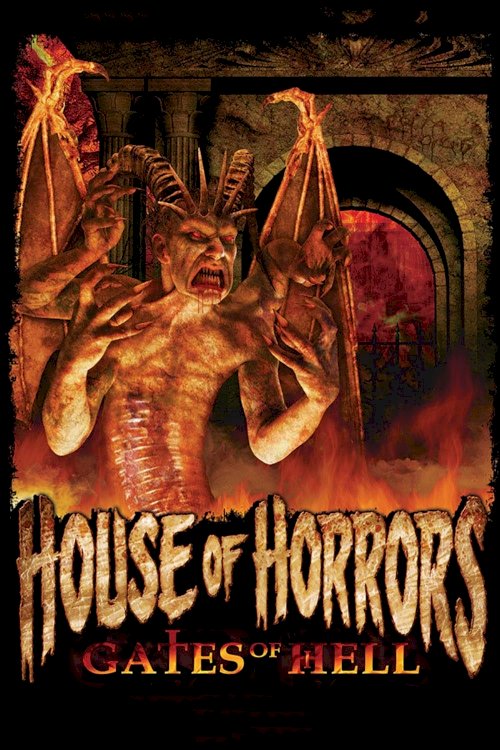 House of Horrors: Gates of Hell House of Horrors: Gates of Hell