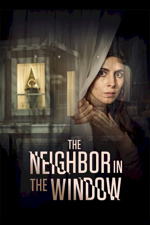 The Neighbor in the Window The Neighbor in the Window