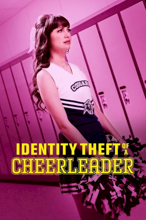 Identity Theft of a Cheerleader Identity Theft of a Cheerleader
