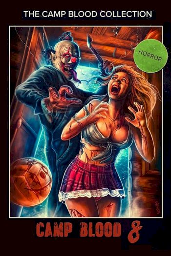 Camp Blood 8: Revelations Camp Blood 8: Revelations