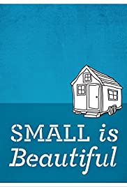 Small is Beautiful: A Tiny House Documentary