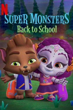 Super Monsters Back to School Super Monsters Back to School