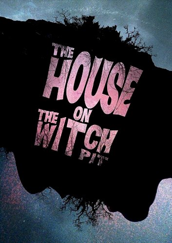 The House on the Witchpit The House on the Witchpit