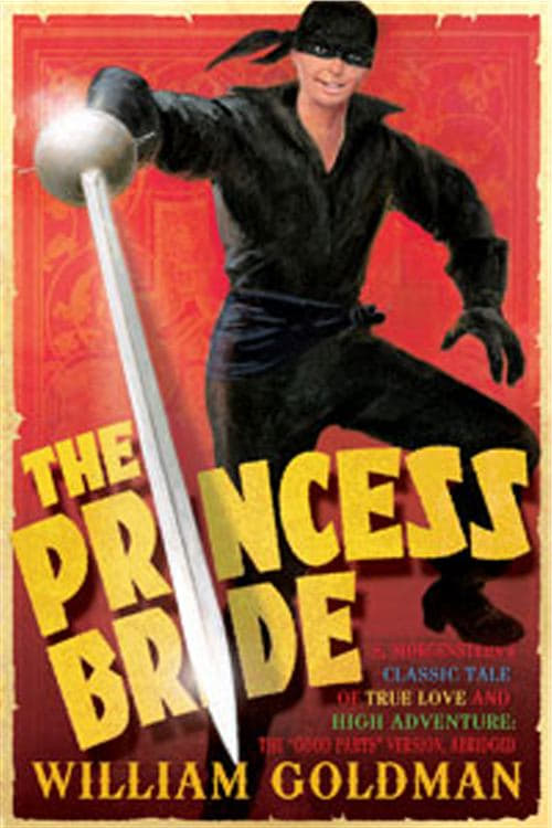 True Love: The Princess Bride Phenomenon True Love: The Princess Bride Phenomenon