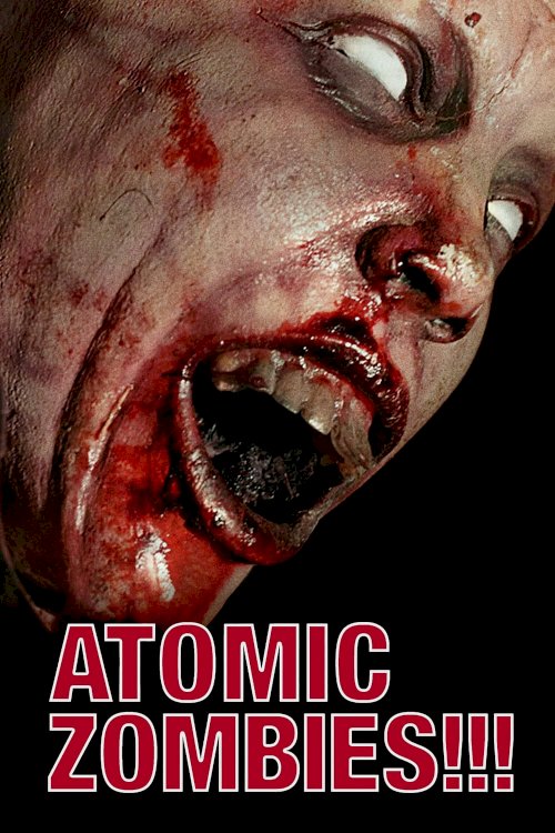 Atomic Zombies!!! Atomic Zombies!!!