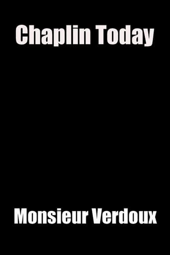 Chaplin Today: 'Monsieur Verdoux' Chaplin Today: 'Monsieur Verdoux'