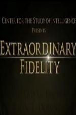 Extraordinary Fidelity Extraordinary Fidelity