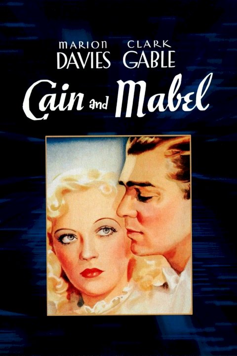 Cain and Mabel Cain and Mabel