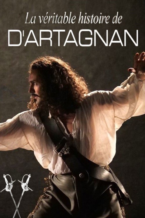 La véritable histoire de D'Artagnan La véritable histoire de D'Artagnan