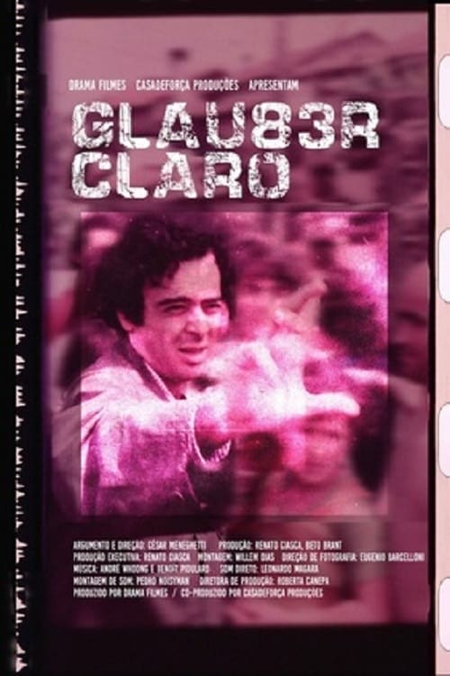 Glauber, Claro Glauber, Claro