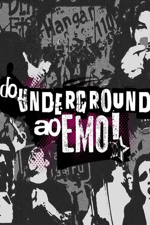 Do Underground ao Emo Do Underground ao Emo
