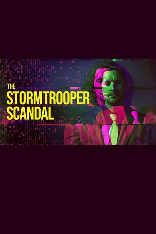 The Stormtrooper Scandal The Stormtrooper Scandal