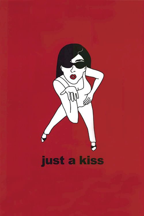 Just a Kiss Just a Kiss