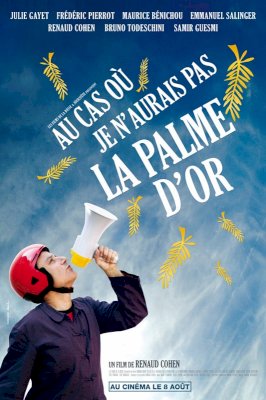 Au cas où je n'aurais pas la palme d'or Au cas où je n'aurais pas la palme d'or