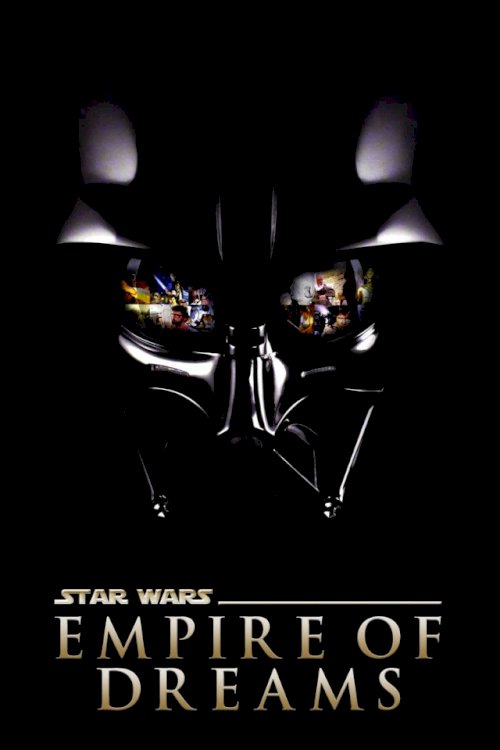 Empire of Dreams: The Story of the Star Wars Trilogy Empire of Dreams: The Story of the Star Wars Trilogy