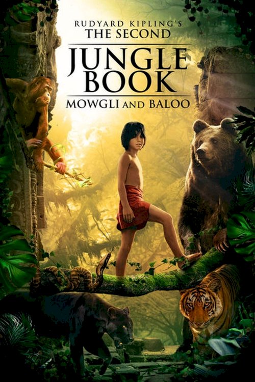 The Second Jungle Book: Mowgli & Baloo The Second Jungle Book: Mowgli & Baloo