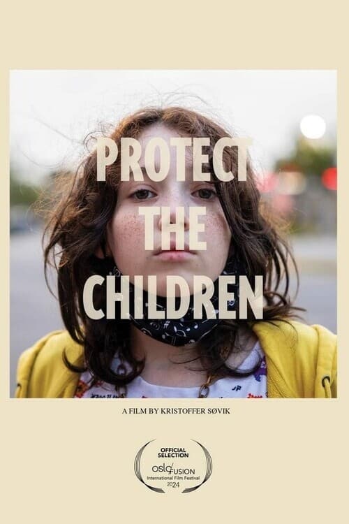 Protect the Children Protect the Children