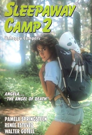 Sleepaway Camp II: Unhappy Campers Sleepaway Camp II: Unhappy Campers