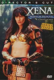 Xena: Warrior Princess - A Friend in Need (The Director's Cut) Xena: Warrior Princess - A Friend in Need (The Director's Cut)