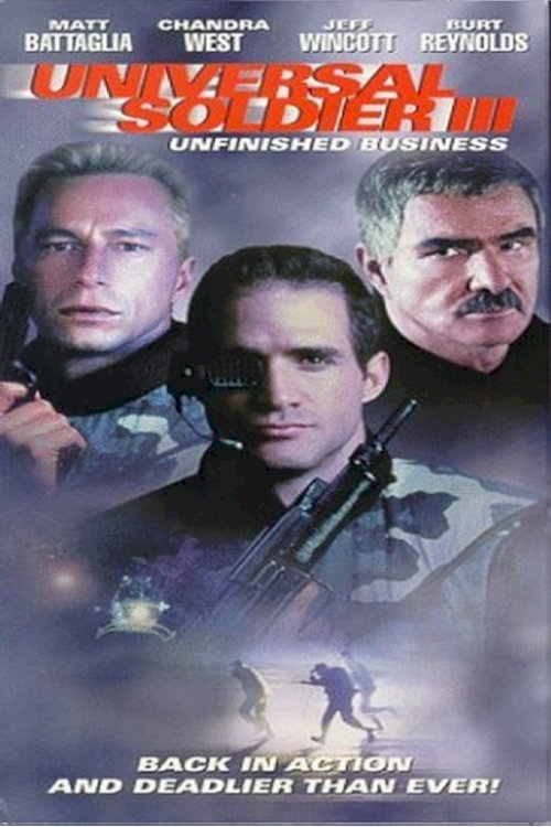 Universal Soldier III: Unfinished Business Universal Soldier III: Unfinished Business