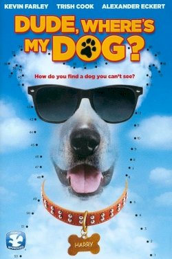 Dude Where's My Dog? Dude Where's My Dog?