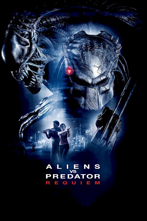 Aliens vs Predator: Requiem Aliens vs Predator: Requiem