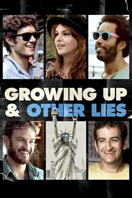 Growing Up and Other Lies Growing Up and Other Lies
