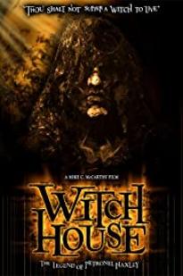 Witch House: The Legend of Petronel Haxley Witch House: The Legend of Petronel Haxley
