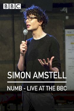 Simon Amstell: Numb - Live at the BBC Simon Amstell: Numb - Live at the BBC