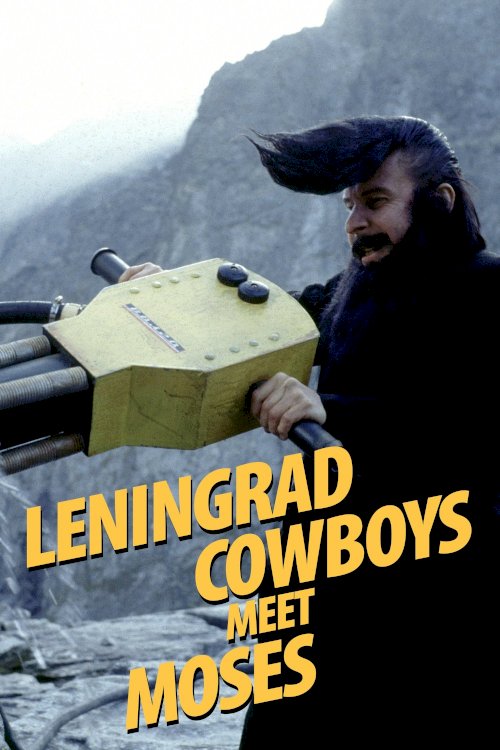Leningrad Cowboys Meet Moses Leningrad Cowboys Meet Moses
