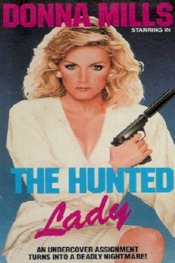 The Hunted Lady The Hunted Lady