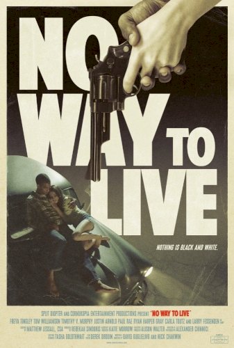 No Way to Live No Way to Live