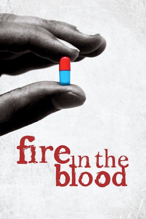Fire in the Blood Fire in the Blood