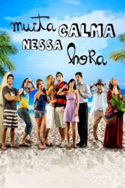 Muita Calma Nessa Hora Muita Calma Nessa Hora