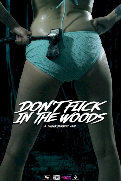 Don't Fuck in the Woods Don't Fuck in the Woods