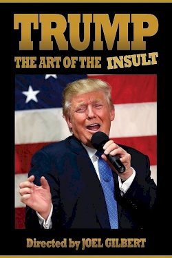 Trump: The Art of the Insult Trump: The Art of the Insult