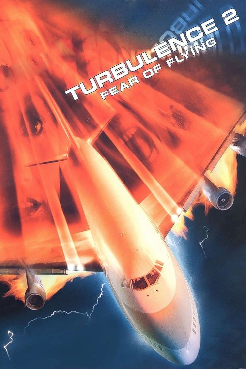 Turbulence 2: Fear of Flying Turbulence 2: Fear of Flying
